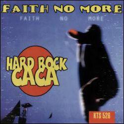 Faith No More : Hard Rock Caca